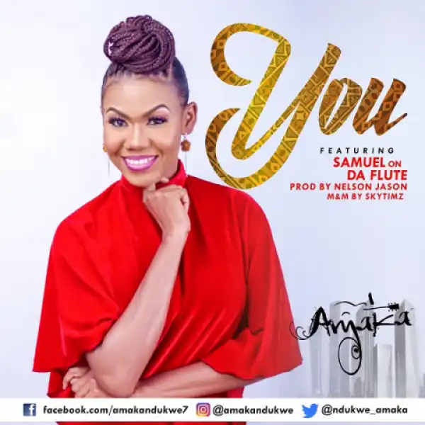 Amaka - You ft. Samuel
